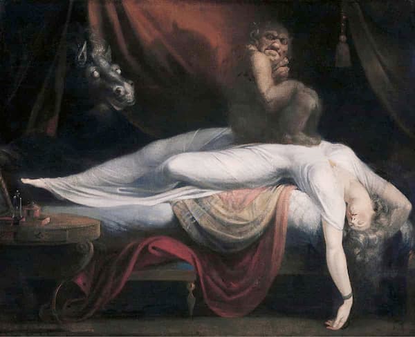 Henry Fuseli, The Nightmare, 1781 depicts a woman asleep with a demon crouching on her chest and a demented black horse peering in through her curtains